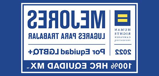 2022年HRC Equidad MX: LGBTQ+最佳工作场所